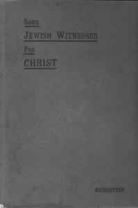 Some Jewish Witnesses For Christ
