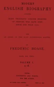 Modern English biography, volume 1 (of 4), A-H