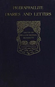 Præraphaelite diaries and letters