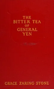 The bitter tea of General Yen